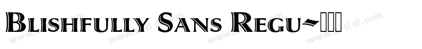 Blishfully Sans Regu字体转换